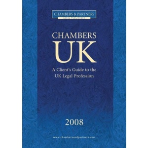 Chambers UK 2008: A Client's Guide to the UK Legal Profession