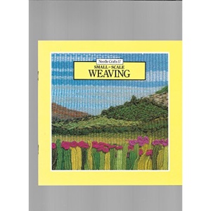 Small Scale Weaving: 17 (Needlecraft)