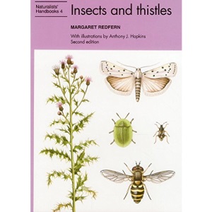 Insects and Thistles (Naturalists' Handbook): Vol. 4 (Naturalists' Handbooks)