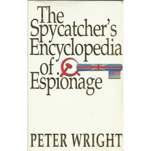 The Spycatcher's Encyclopedia of Espionage
