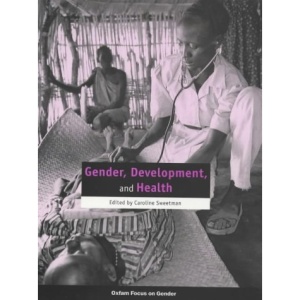 Gender, Development, and Health (Focus on Gender)
