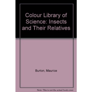 Colour Library of Science: Insects and Their Relatives