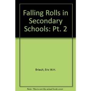 Falling Rolls in Secondary Schools: Pt. 2