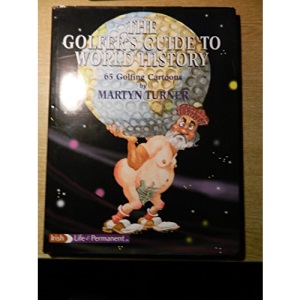 The Golfer's Guide to World History