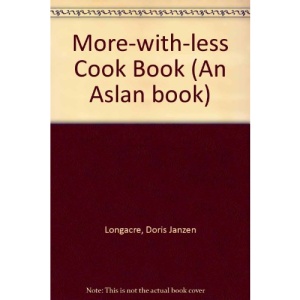More-with-less Cook Book (An Aslan book)