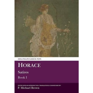 Satires: Bk. 1 (Classical Texts): 001 (Aris & Phillips Classical Texts)