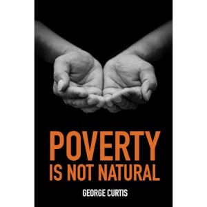 Poverty is not Natural