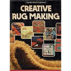 Creative Rug Making (Golden Hands S.)