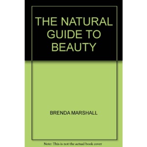 The Natural Guide to Beauty