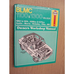 B. L. M. C. 1100 and 1300 Owner's Workshop Manual (Haynes owners workshop manuals)