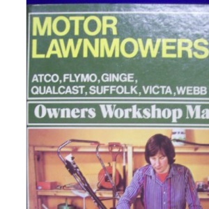 Motor Lawnmowers Owner's Workshop Manual: 544 (Haynes owner's workshop manuals)