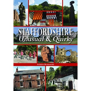 Staffordshire Unusual & Quirky