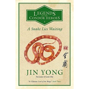 A Snake Lies Waiting: Legends of the Condor Heroes Vol. 3