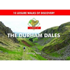 A Boot Up the Durham Dales