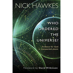 Who Ordered this Universe?: Evidence for God in Unexpected Places