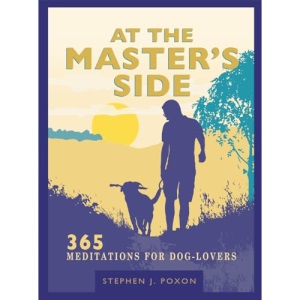 At the Master's Side: 365 meditations for dog-lovers