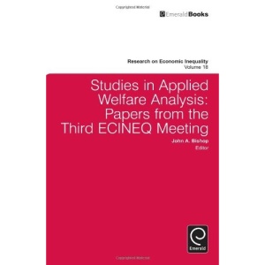 Studies in Applied Welfare Analysis: Papers from the Third ECINEQ Meeting (Research on Economic Inequality): 18