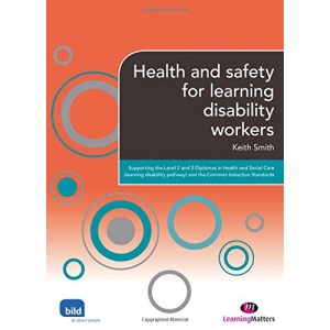 Health and Safety for Learning Disability Workers (Supporting the Learning Disability Worker) (Supporting the Learning Disability Worker LM Series)