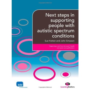 Next steps in supporting people with autistic spectrum condition (Supporting the Learning Disability WorkerýLM Series)