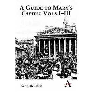 A Guide to Marx's 'Capital' Vols I-III (Key Issues in Modern Sociology)