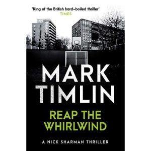 Reap the Whirlwind (Nick Sharman Thriller 19): And Other Stories