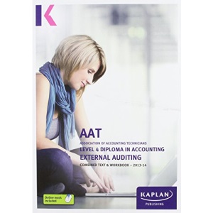 External Auditing - Combined Text and Workbook: Level 4 Diploma in Accounting (Aat Study Testworkbooks)