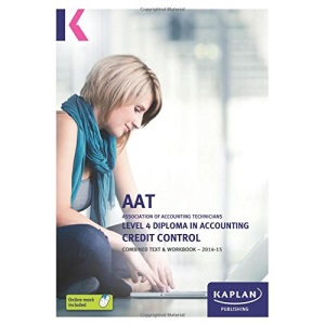 Credit Control - Combined Text and Workbook: Level 4 Diploma in Accounting