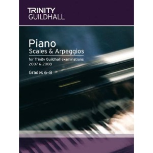 Piano Scales & Arpeggios Grades 6-8 (Trinity Guildhall Scales & Arpeggios)