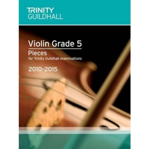 Violin Exam Pieces Grade 5 2010-2015 (score + Part) (Trinity Guildhall Violin Examination Pieces 2010-2015)