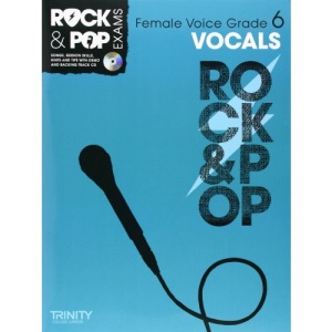 Trinity Rock & Pop Exams: Vocals Grade 6 (Female Voice) (With Free Audio CD)