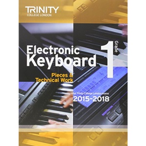Electronic Keyboard 2015-2018: Grade 1 (Keyboard Exam Repertoire)
