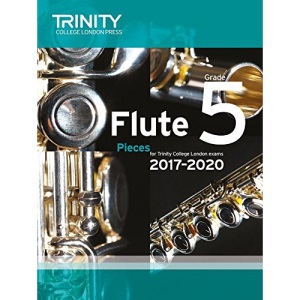 Trinity College London: Flute Exam Pieces Grade 5 2017–2020 (score & part)