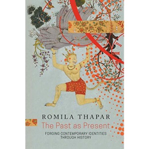 The Past as Present: Forging Contemporary Identities Through History