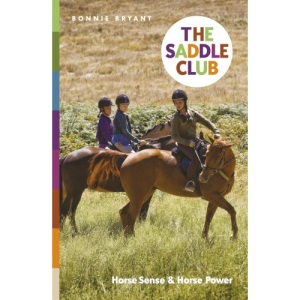 The Saddle Club: Horse Sense & Horse Power