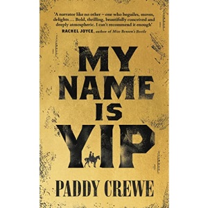 My Name is Yip: Shortlisted for the Betty Trask Prize