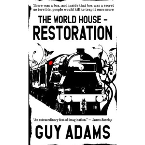 Restoration: v. 2: The World House (Angry Robot)