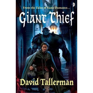 Giant Thief (Angry Robot) (Easie Damasco 1)
