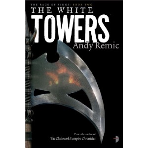 White Towers (Rage of Kings II): The Rage of Kings Book II