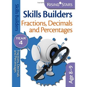 Rising Stars Skills Builders Fractions, Decimals and Percentages Year 4