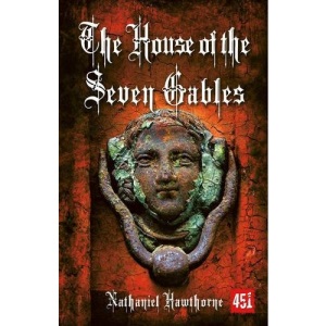 The House of the Seven Gables (Essential Gothic, SF & Dark Fantasy)