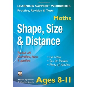 Shape, Size & Distance, Ages 8-11 (Maths): Home Learning, Support for the Curriculum (Home Learning Maths Ages 8-11)