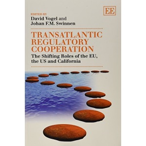 Transatlantic Regulatory Cooperation: The Shifting Roles of the EU, the US and California