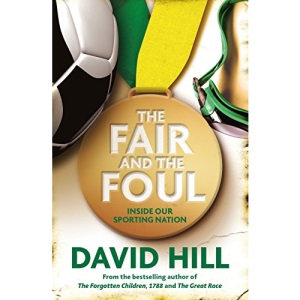 The Fair and the Foul: Inside Our Sporting Nation