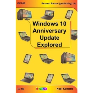 Widows 10 Anniversary Update Explored