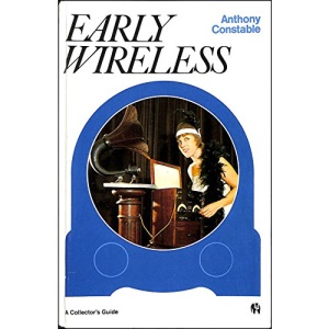 Early Wireless (The Midas collectors' library)