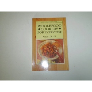 Wholefood Cookery For Everyone(A Sainsbury Cookbook)