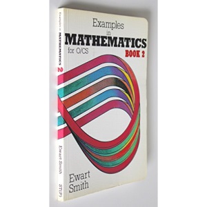 Examples in Mathematics: Bk. 2