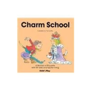 Charm School (Life Skills & Responsibility)