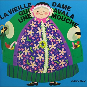 La Vieille Dame Qui Avala Une Mouche (Language - French - Classic Books with Holes)