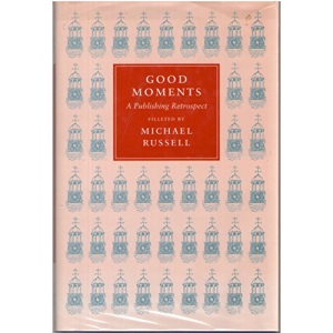 Good Moments: A Publishing Retrospect